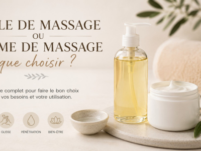 Huile de massage ou crème de massage : que choisir ?
